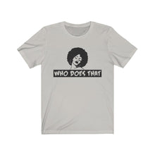 Load image into Gallery viewer, "Who 2" Short Sleeve Tee