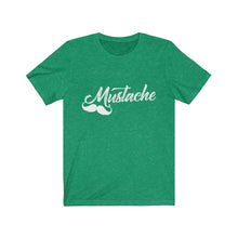 Load image into Gallery viewer, "Mustache" Short Sleeve Tee
