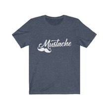 Load image into Gallery viewer, "Mustache" Short Sleeve Tee