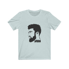 Load image into Gallery viewer, "Man" Short Sleeve Tee