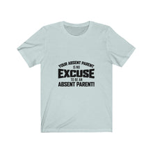 Load image into Gallery viewer, "Excuse"