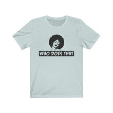 Load image into Gallery viewer, "Who 2" Short Sleeve Tee