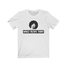 Load image into Gallery viewer, "Who 2" Short Sleeve Tee