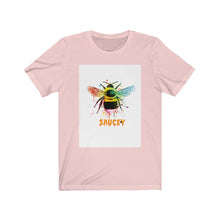 Load image into Gallery viewer, "Bee Saucey" Short Sleeve Tee