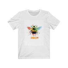 Load image into Gallery viewer, "Bee Saucey" Short Sleeve Tee