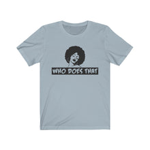 Load image into Gallery viewer, "Who 2" Short Sleeve Tee