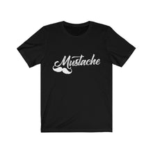 Load image into Gallery viewer, &quot;Mustache&quot; Short Sleeve Tee
