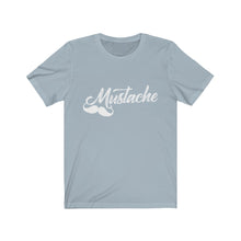 Load image into Gallery viewer, &quot;Mustache&quot; Short Sleeve Tee
