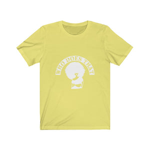 "Who" Short Sleeve Tee