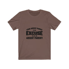 Load image into Gallery viewer, &quot;Excuse&quot;
