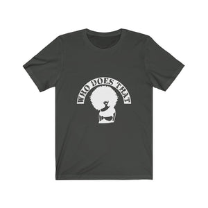 "Who" Short Sleeve Tee