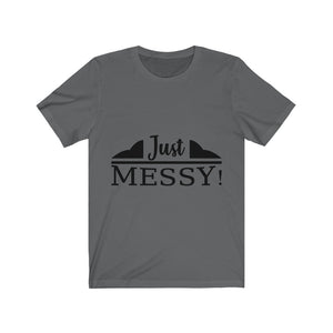 "Messy"