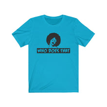 Load image into Gallery viewer, &quot;Who 2&quot; Short Sleeve Tee
